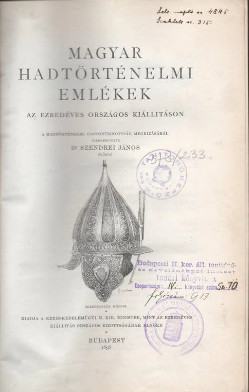 Magyar hadtörténelmi emlékek az ezredéves országos kiállításon - Oskola Antikvárium