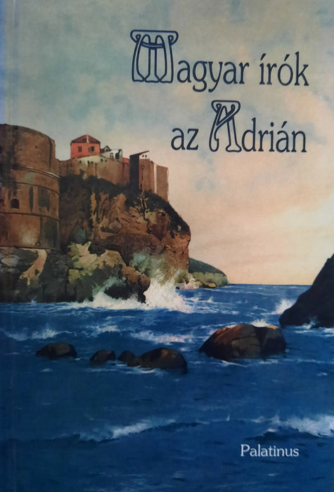 Magyar írók az Adrián - Oskola Antikvárium
