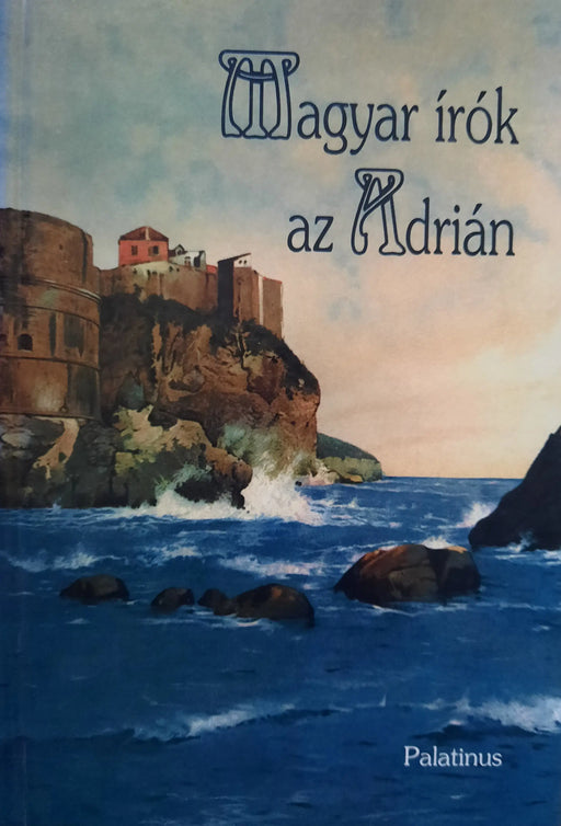 Magyar írók az Adrián - Oskola Antikvárium