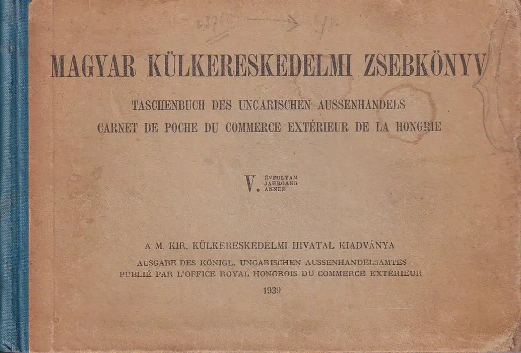 Magyar külkereskedelmi zsebkönyv V. - Taschenbuch des Ungarischen aussenhandels - Carnet de poche du commerce extrérieur de la Hongrei - Oskola Antikvárium