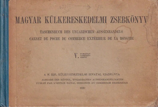 Magyar külkereskedelmi zsebkönyv V. - Taschenbuch des Ungarischen aussenhandels - Carnet de poche du commerce extrérieur de la Hongrei - Oskola Antikvárium