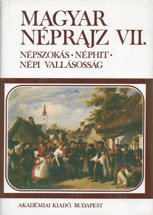 Magyar néprajz VII. - Oskola Antikvárium