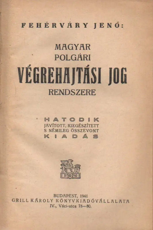 Magyar polgári végrehajtási jog rendszere - Oskola Antikvárium