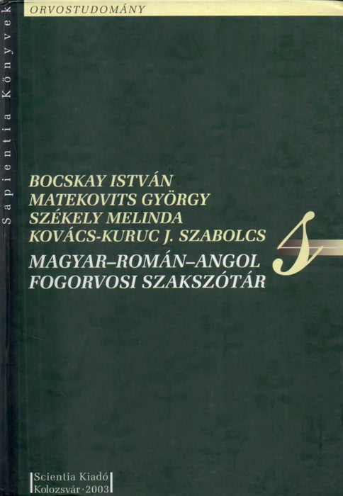 Magyar - román - angol fogorvosi szakszótár - Oskola Antikvárium