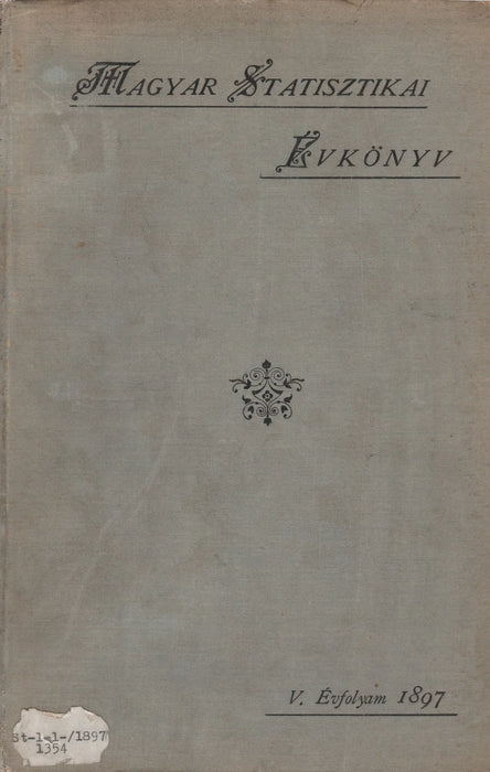 Magyar statisztikai évkönyv 1897 V. évfolyam - Oskola Antikvárium