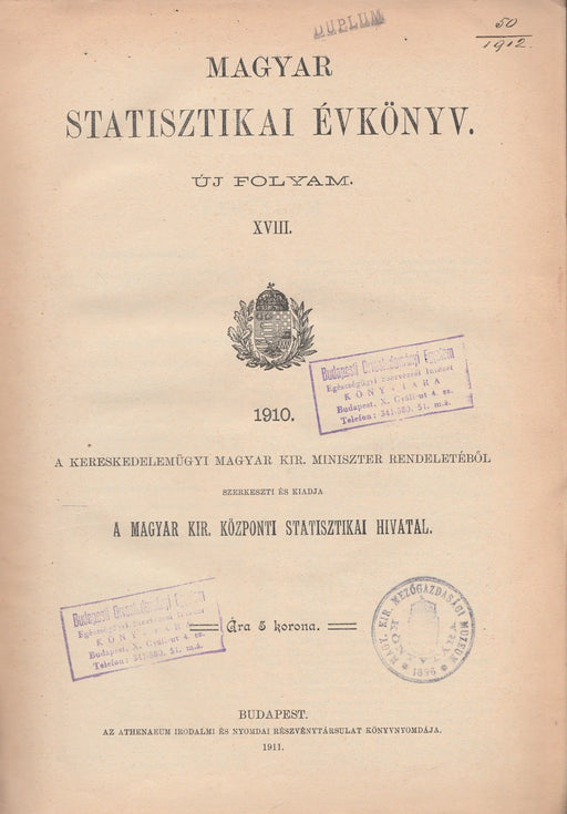 Magyar statisztikai évkönyv 1910. XVIII. új folyam - Oskola Antikvárium