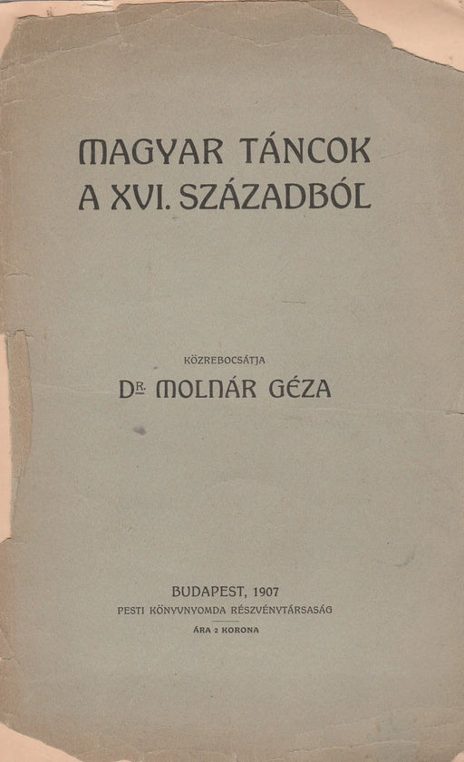 Magyar táncok a XVI. századból - Oskola Antikvárium