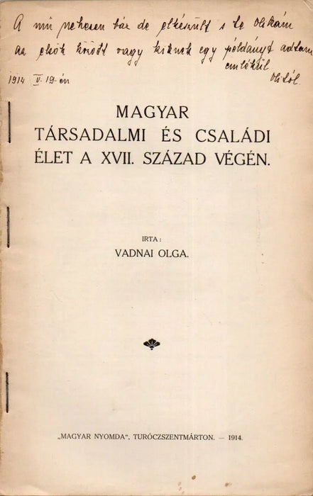 Magyar társadalmi és családi élet a XVII. század végén - Oskola Antikvárium