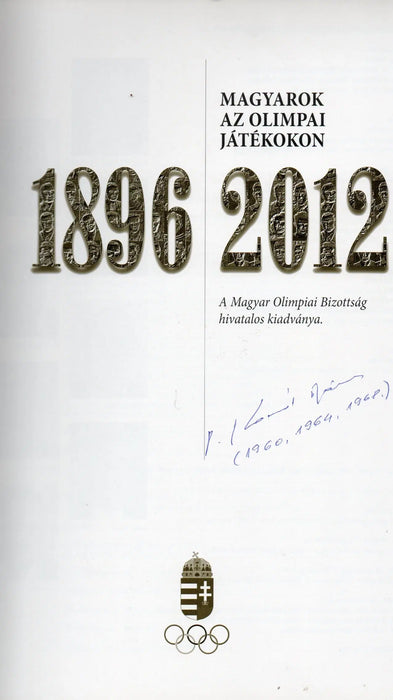 Magyarok az olimpiai játékokon 1896 - 2012 - Oskola Antikvárium