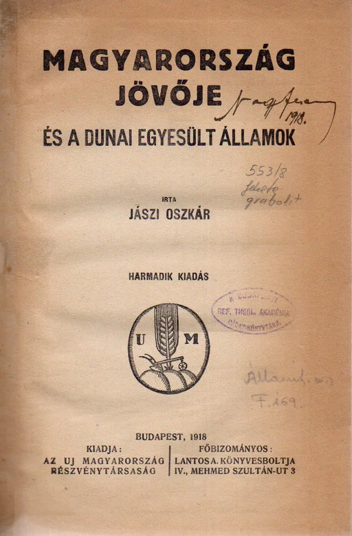 Magyarország jövője és a dunai egyesült államok - Oskola Antikvárium
