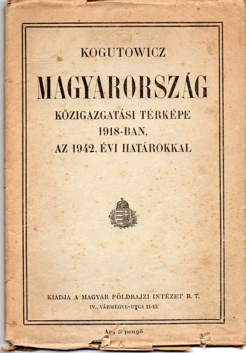 Magyarország közigazgatási térképe 1918 - ban, az 1942. évi határokkal - Oskola Antikvárium