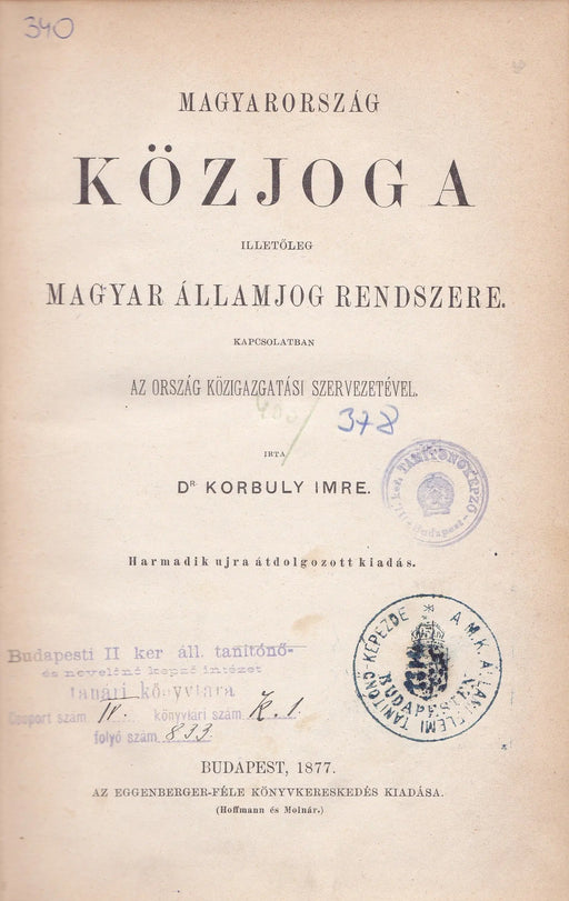 Magyarország közjoga illetőleg magyar államjog rendszere - Oskola Antikvárium