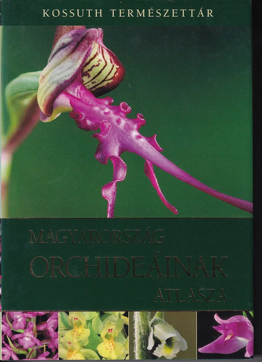 Magyarország orchideáinak atlasza - Oskola Antikvárium