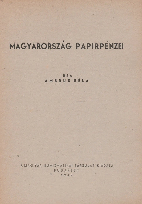 Magyarország papírpénzei - Oskola Antikvárium
