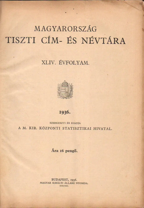 Magyarország tiszti cím - és névtára 1936 - Oskola Antikvárium