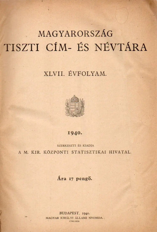 Magyarország tiszti cím - és névtára 1940 - Oskola Antikvárium
