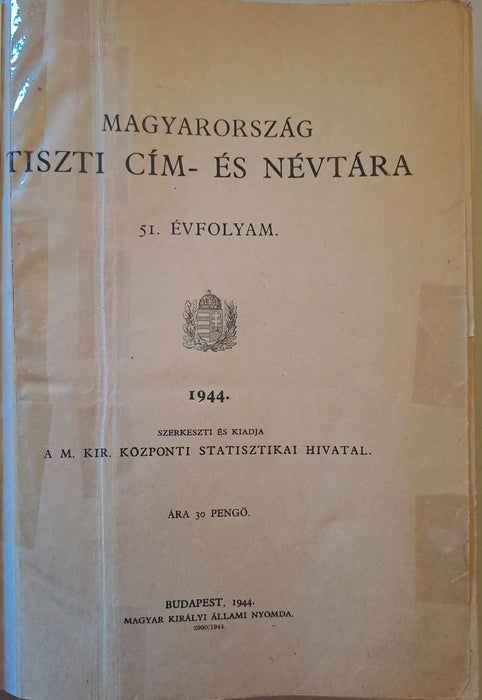 Magyarország tiszti cím - és névtára 1944. - Oskola Antikvárium