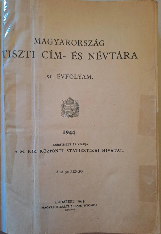 Magyarország tiszti cím - és névtára 1944. - Oskola Antikvárium