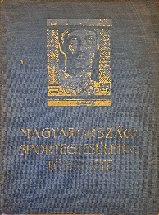 Magyarországi sportegyesületek története - Oskola Antikvárium