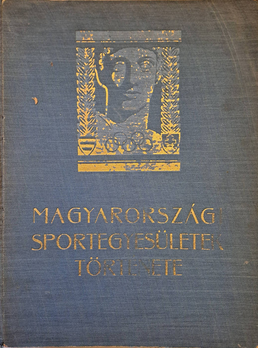 Magyarországi sportegyesületek története - Oskola Antikvárium
