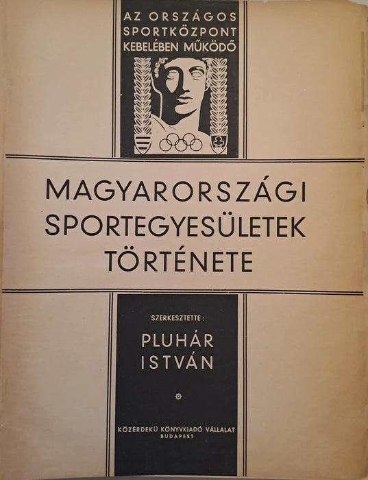 Magyarországi sportegyesületek története - Oskola Antikvárium