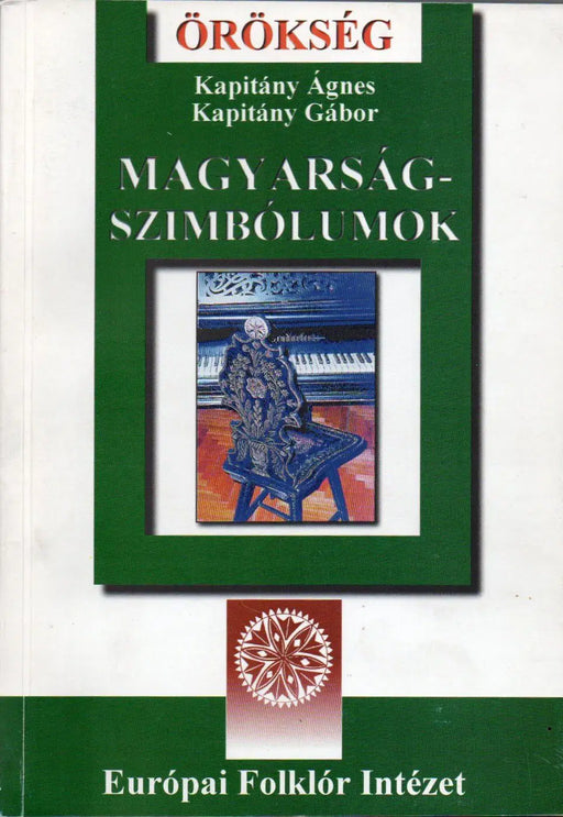 Magyarság - szimbólumok - Oskola Antikvárium
