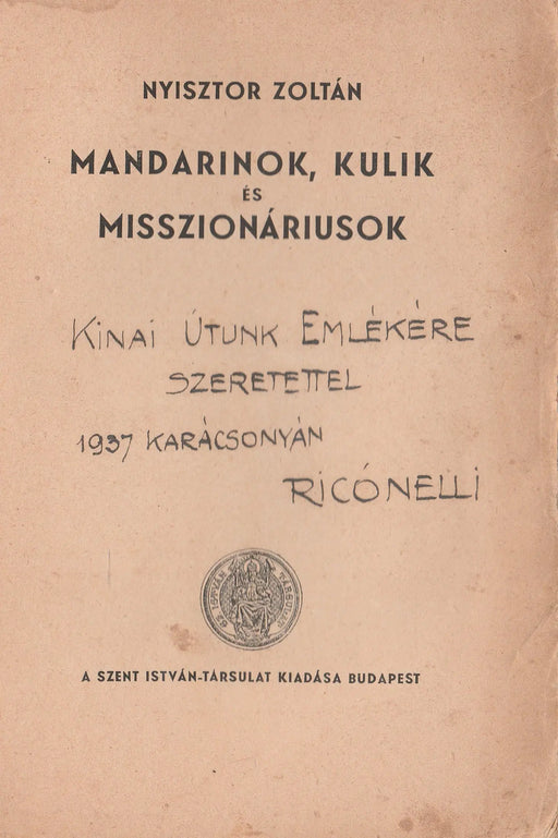 Mandarinok, kulik és misszionáriusok - Oskola Antikvárium
