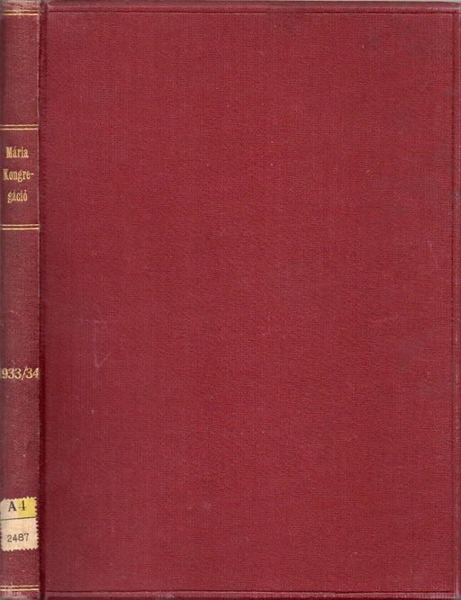 Mária - Kongregáció XXVII. évfolyam 1 - 10. szám 1933 - 1934 - Oskola Antikvárium
