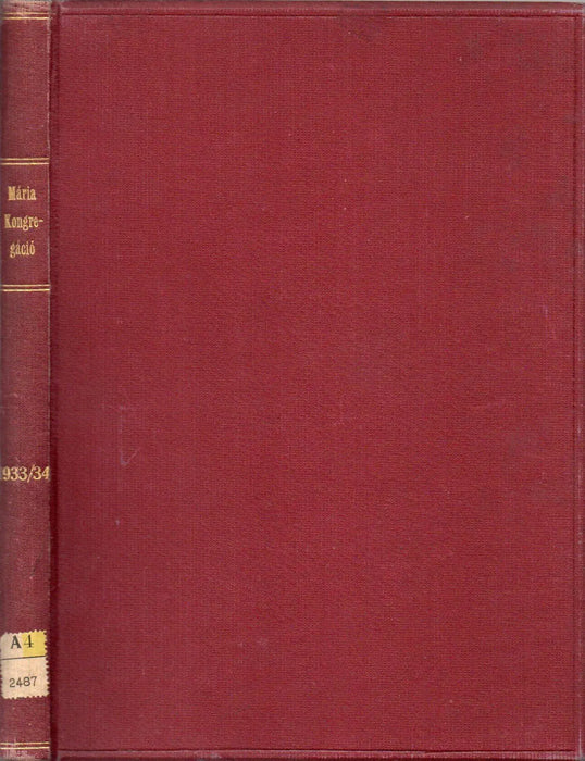Mária - Kongregáció XXVII. évfolyam 1 - 10. szám 1933 - 1934 - Oskola Antikvárium