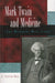 Mark Twain and Medicine - Oskola Antikvárium