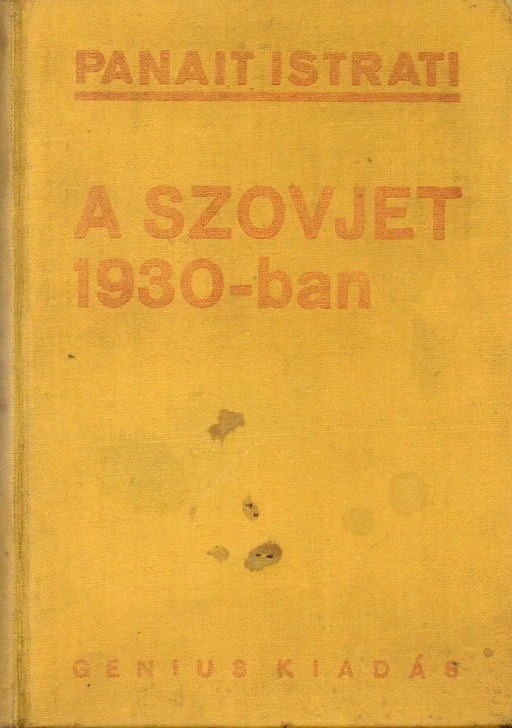Más fény felé II. A szovjet 1930 - ban - Oskola Antikvárium