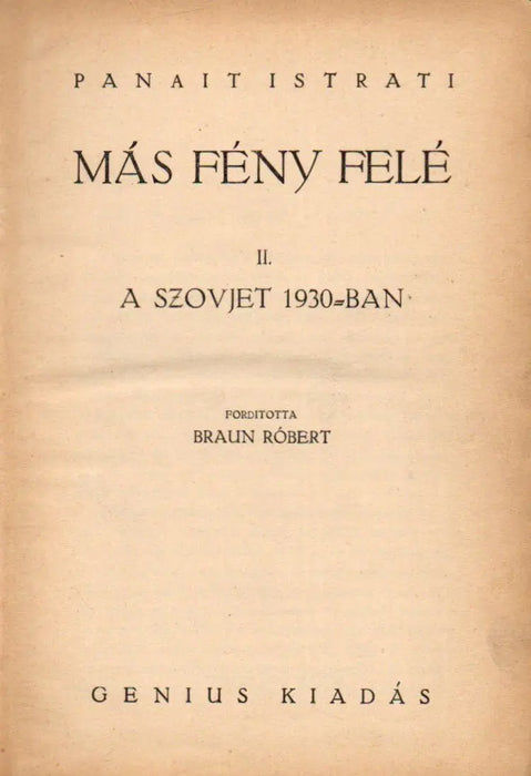 Más fény felé II. A szovjet 1930 - ban - Oskola Antikvárium