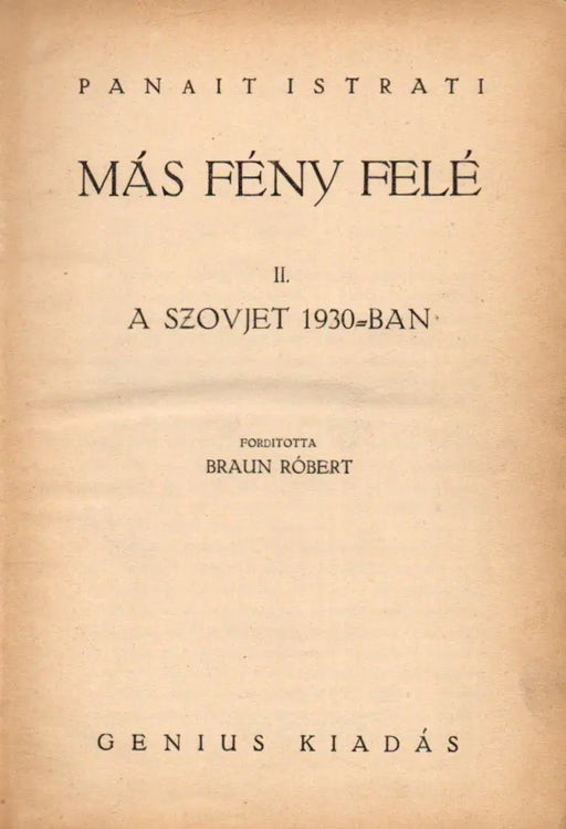 Más fény felé II. A szovjet 1930 - ban - Oskola Antikvárium