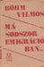 Másodszor emigrációban... - Oskola Antikvárium