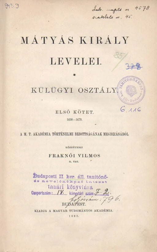 Mátyás király levelei - Külügyi osztály I - II. - Oskola Antikvárium
