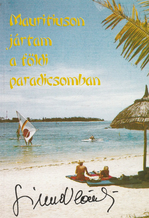 Mauritiuson jártam a földi paradicsomban - Oskola Antikvárium