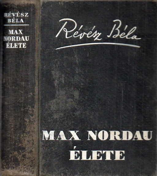 Max Nordau élete - Oskola Antikvárium