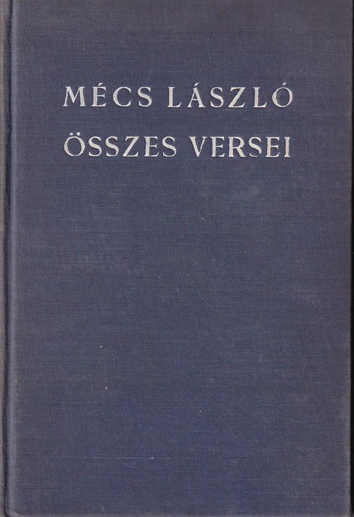 Mécs László összes versei - Oskola Antikvárium