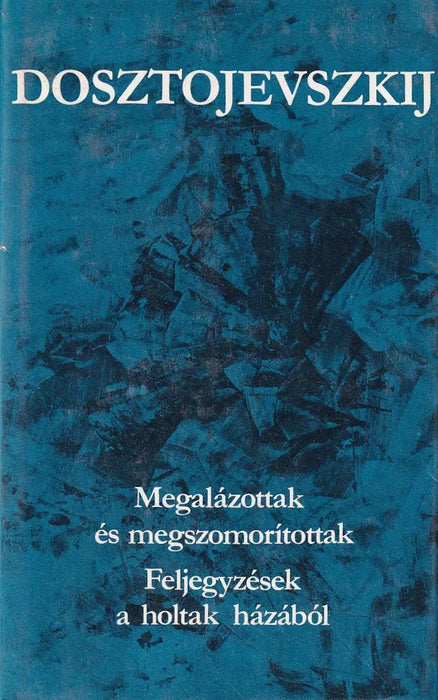 Megalázottak és megszomorítottak - Oskola Antikvárium