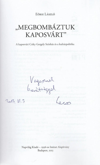 "Megbombáztuk Kaposvárt" - Oskola Antikvárium