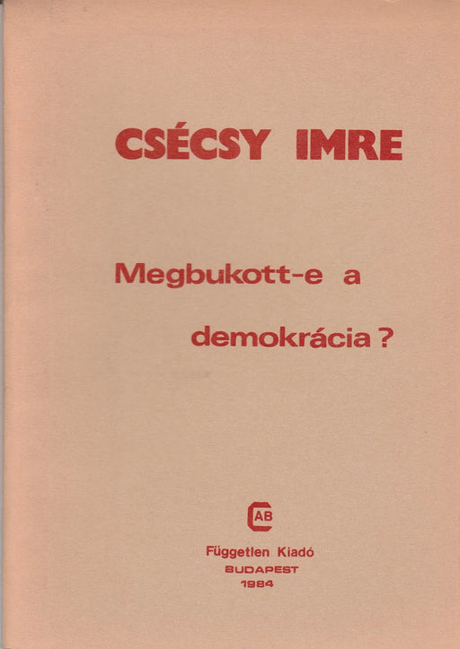 Megbukott - e a demokrácia? - Oskola Antikvárium