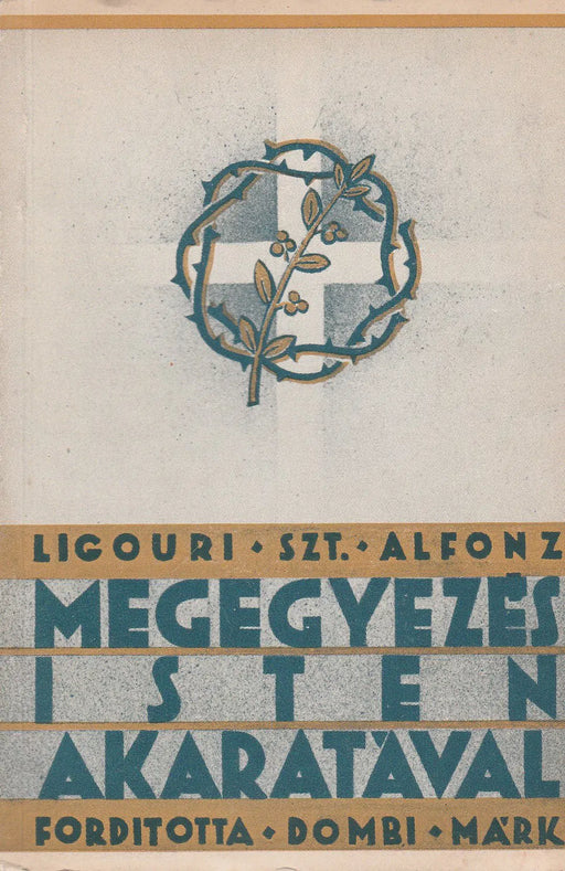 Megegyezés Isten akaratával - Oskola Antikvárium