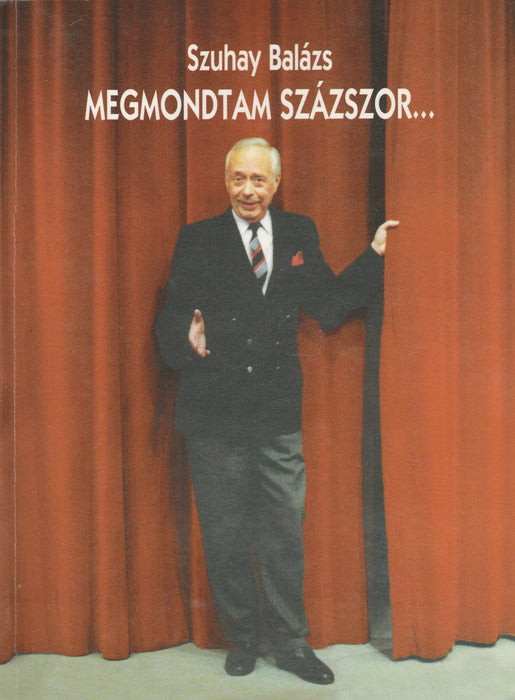 Megmondtam százszor... - Az én rendszerváltásom - Oskola Antikvárium