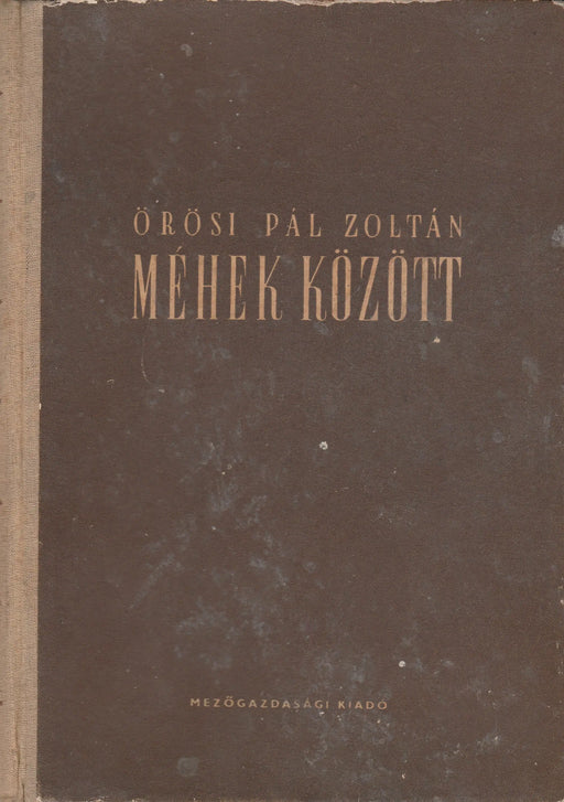 Méhek között - Oskola Antikvárium