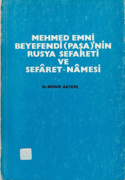 Mehmed Emni Beyefendi (Pasa)'nin Rusya Sefareti ve Sefaretnamesi - Oskola Antikvárium