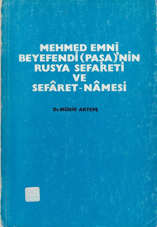 Mehmed Emni Beyefendi (Pasa)'nin Rusya Sefareti ve Sefaretnamesi - Oskola Antikvárium