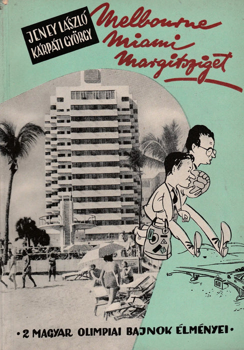 Melbourne - Miami - Margitsziget - Oskola Antikvárium