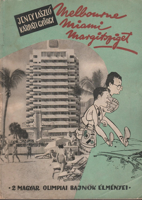 Melbourne - Miami - Margitsziget - Oskola Antikvárium
