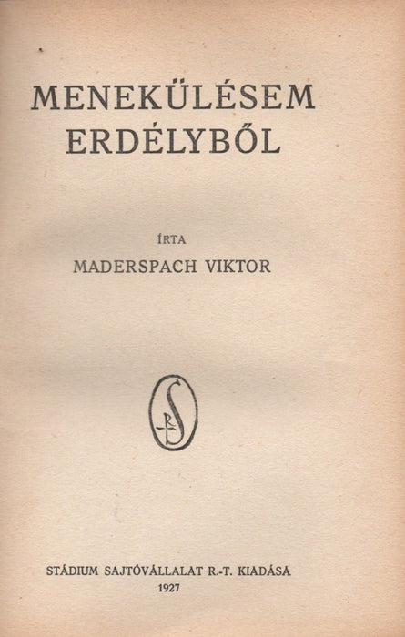Menekülésem Erdélyből - Oskola Antikvárium