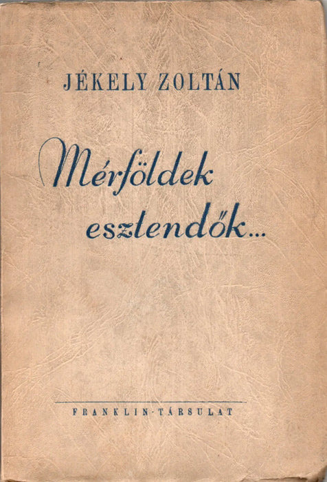 Mérföldek, esztendők... - Oskola Antikvárium